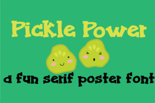Power Pickle: A Whimsical Serif with Purpose